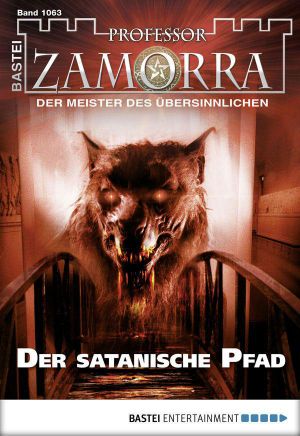 [Professor Zamorra 1063] • Der Satanische Pfad